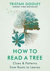 How to Read a Tree - Tristan Gooley - 9781529339604