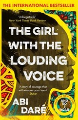 The Girl with the Louding Voice - Abi Dare - 9781529359275