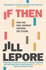 If Then - Jill Lepore - 9781529386165