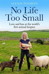 No Life Too Small - Alexis Fleming - 9781529411645