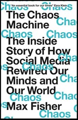 The Chaos Machine - Max Fisher - 9781529416404