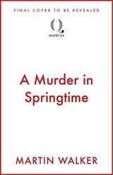 A Murder in Springtime - Martin Walker - 9781529448672