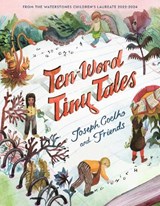 Ten-Word Tiny Tales - COELHO,  Joseph - 9781529502688