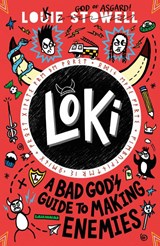 Loki: A Bad God's Guide to Making Enemies - Louie Stowell - 9781529515800
