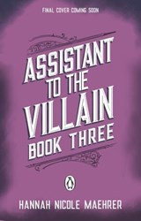 Accomplice to the Villain - Hannah Nicole Maehrer - 9781529917772