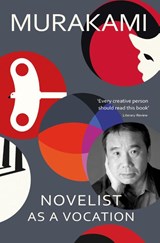 Novelist as a Vocation - Haruki Murakami - 9781529918359