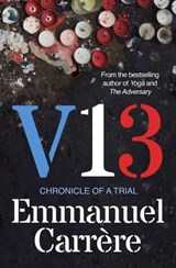 V13 - Emmanuel Carrère - 9781529923445