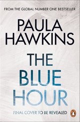The Blue Hour - Paula Hawkins - 9781529938081