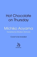 Hot Chocolate on Thursday - Michiko Aoyama - 9781529950137