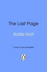 The Last Page - Katie Holt - 9781529964493