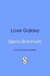 Love Galaxy - Sierra Branham - 9781529967746