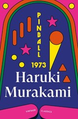 Pinball, 1973 - Haruki Murakami - 9781529981032