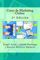 Curso de Marketing Online - Ángel Arias ; Alicia Durango ; Marcos Socorro Navarro - 9781530088140