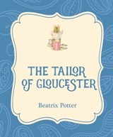 The Tailor of Gloucester - Beatrix Potter - 9781532400407