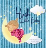 Hush Little Baby - Marce Gomez - 9781532415395