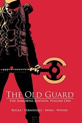 The Old Guard: The Immortal Edition Volume 1 - Greg Rucka - 9781534332591