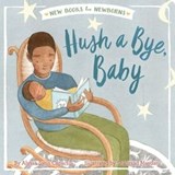 Hush a Bye, Baby - Alyssa Satin Capucilli - 9781534401402