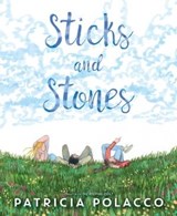 Sticks and Stones - Patricia Polacco - 9781534426238