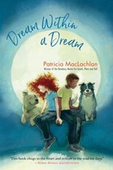Dream Within a Dream - Patricia MacLachlan - 9781534429611