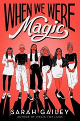 When We Were Magic - Sarah Gailey - 9781534432895