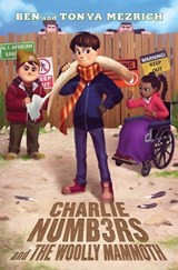 Charlie Numbers and the Woolly Mammoth - Ben Mezrich ; Tonya Mezrich - 9781534441026