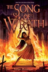 The Song of Wrath - Sarah Raughley - 9781534453616