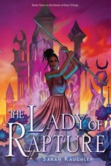 The Lady of Rapture - Sarah Raughley - 9781534453647
