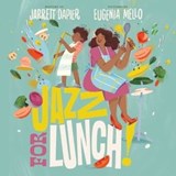 Jazz for Lunch! - Jarrett Dapier - 9781534454095