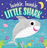 Twinkle, Twinkle, Little Shark - Jeffrey Burton - 9781534460140
