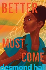 Better Must Come - Desmond Hall - 9781534460768