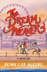 The Dream Weaver - Reina Luz Alegre - 9781534462335