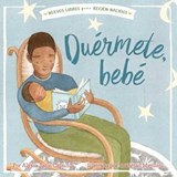 Duérmete, bebé (Hush a Bye, Baby) - Alyssa Satin Capucilli - 9781534465510