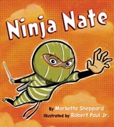 Ninja Nate - Markette Sheppard - 9781534476936