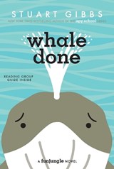 Whale Done - Stuart Gibbs - 9781534499324