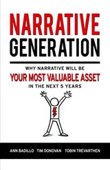 Narrative Generation - Ann Badillo ; Tim Donovan ; Tobin Trevarthen - 9781536582321