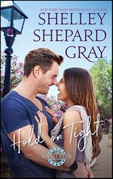 Hold On Tight - Shelley Shepard Gray - 9781538440933