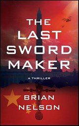 The Last Sword Maker - Brian Nelson - 9781538507650