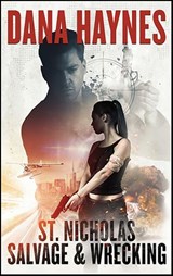 St. Nicholas Salvage & Wrecking - Dana Haynes - 9781538507681