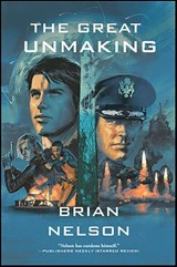 The Great Unmaking - Brian Nelson - 9781538507834