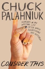 Consider This - Chuck Palahniuk - 9781538717967