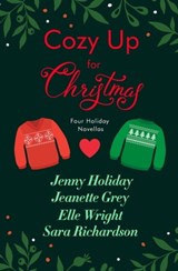 Cozy Up for Christmas - Jenny Holiday ; Jeanette Grey ; Elle Wright ; Sara Richardson - 9781538723647