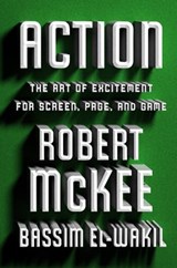 Action - Robert McKee ; Bassim El-Wakil - 9781538726921
