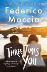Three Times You - Federico Moccia - 9781538732816