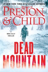 Dead Mountain - Douglas Preston ; Lincoln Child - 9781538736838