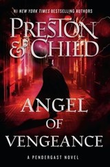 Angel of Vengeance - Douglas Preston ; Lincoln Child - 9781538765739