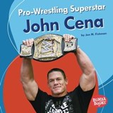Pro-Wrestling Superstar John Cena - Jon M Fishman - 9781541566453