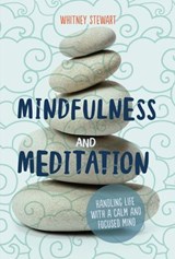 Mindfulness and Meditation - Whitney Stewart - 9781541572294