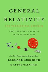 General Relativity - Leonard Susskind ; André Cabannes - 9781541601796