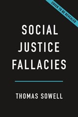 Social Justice Fallacies - Thomas Sowell - 9781541603936