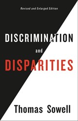 Discrimination and Disparities - Thomas Sowell - 9781541617834